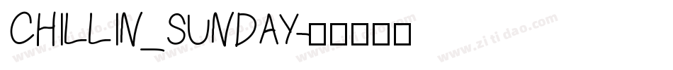 CHILLIN_SUNDAY字体转换