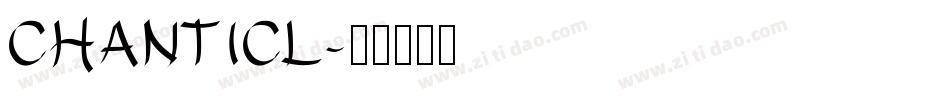 CHANTICL字体转换