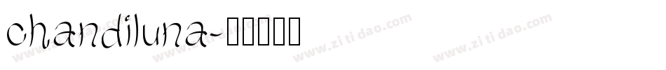chandiluna字体转换