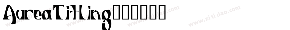 AureaTitling字体转换