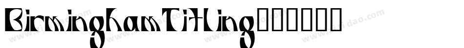 BirminghamTitling字体转换