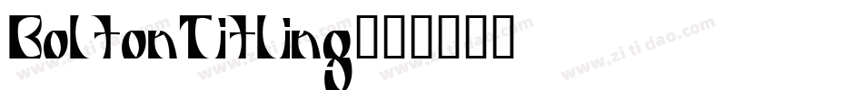 BoltonTitling字体转换
