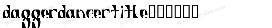 daggerdancertitle字体转换