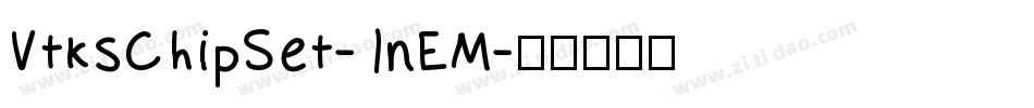 VtksChipSet-1nEM字体转换