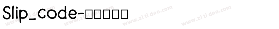 Slip_code字体转换