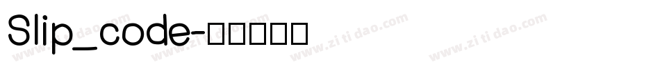 Slip_code字体转换