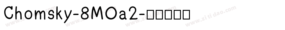 Chomsky-8MOa2字体转换