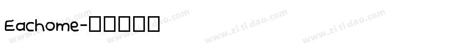 Eachome字体转换