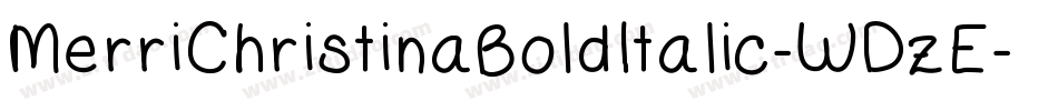 MerriChristinaBoldItalic-WDzE字体转换