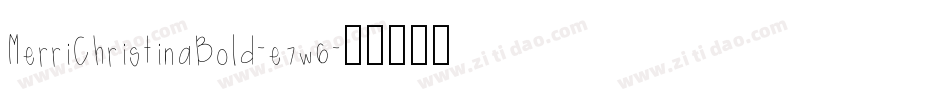 MerriChristinaBold-e7w6字体转换