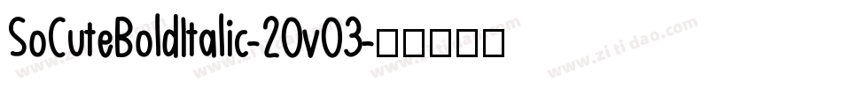SoCuteBoldItalic-2OvO3字体转换
