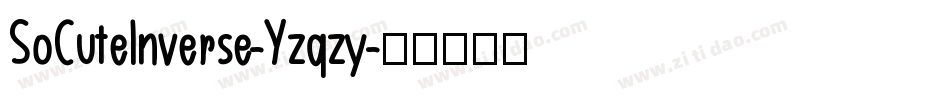 SoCuteInverse-Yzqzy字体转换