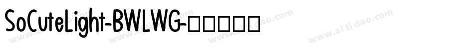 SoCuteLight-BWLWG字体转换