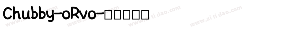 Chubby-oRvo字体转换