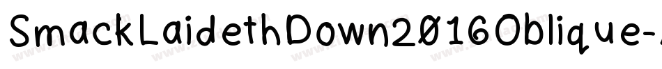 SmackLaidethDown2016Oblique-AY92字体转换
