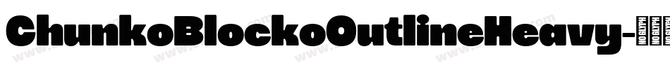 ChunkoBlockoOutlineHeavy字体转换