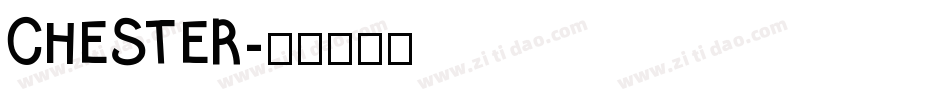CHESTER字体转换