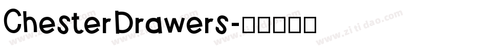 ChesterDrawers字体转换