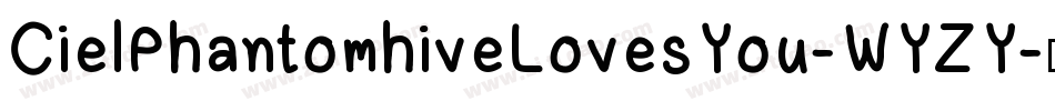 CielPhantomhiveLovesYou-WYZY字体转换