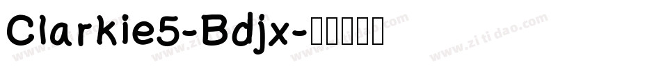 Clarkie5-Bdjx字体转换