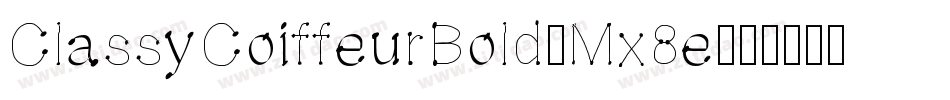 ClassyCoiffeurBold-Mx8e字体转换