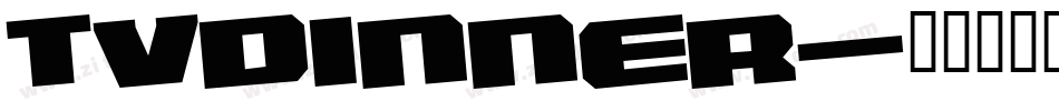 Tvdinner字体转换