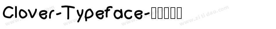 Clover-Typeface字体转换