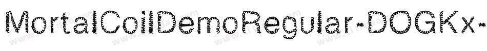 MortalCoilDemoRegular-DOGKx字体转换