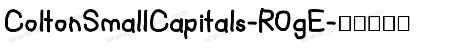 ColtonSmallCapitals-R0gE字体转换