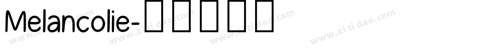 Melancolie字体转换