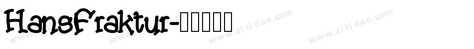 HansFraktur字体转换