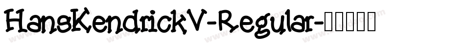 HansKendrickV-Regular字体转换