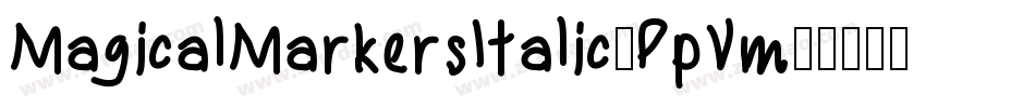 MagicalMarkersItalic-PpVm字体转换 MagicalMarkersItalic-PpVm字体转换
