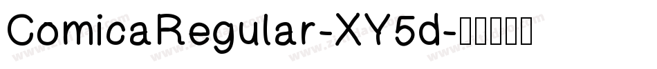 ComicaRegular-XY5d字体转换