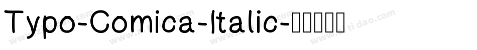 Typo-Comica-Italic字体转换