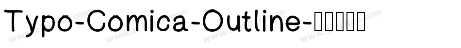 Typo-Comica-Outline字体转换