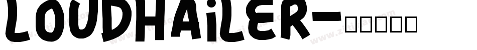 Loudhailer字体转换