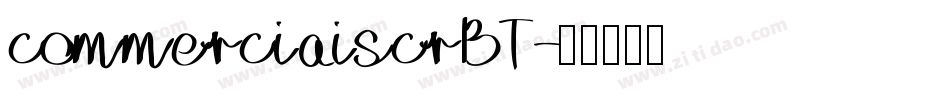 commerciaiscrBT字体转换