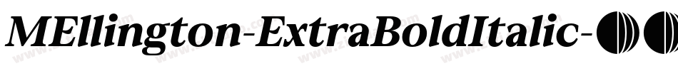 MEllington-ExtraBoldItalic字体转换