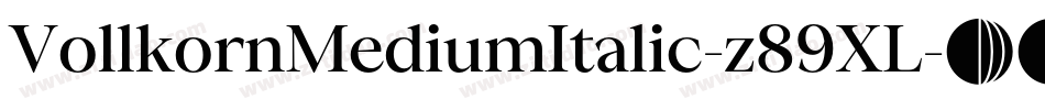 VollkornMediumItalic-z89XL字体转换