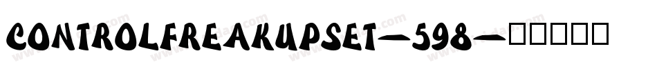ControlFreakUpset-598字体转换