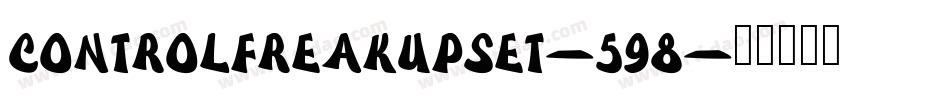 ControlFreakUpset-598字体转换