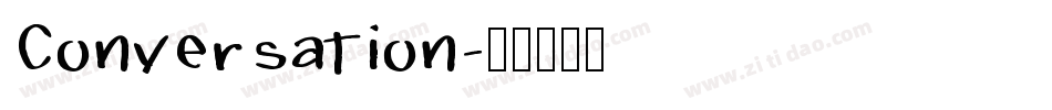 Conversation字体转换