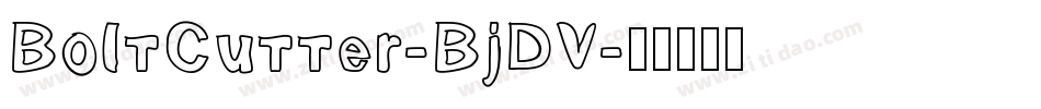 BoltCutter-BjDV字体转换
