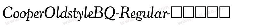CooperOldstyleBQ-Regular字体转换