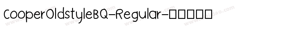CooperOldstyleBQ-Regular字体转换