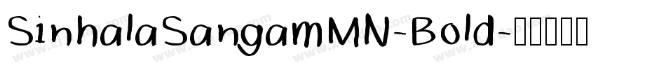 SinhalaSangamMN-Bold字体转换