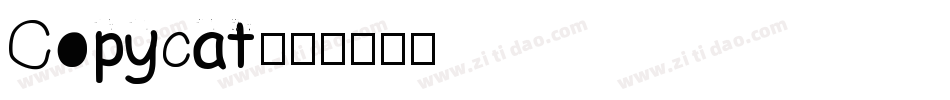 Copycat字体转换 Copycat字体转换