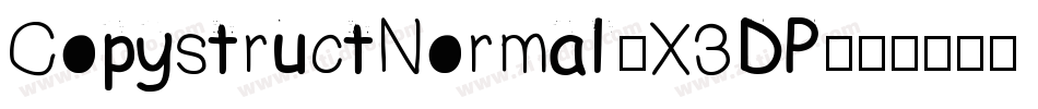 CopystructNormal-X3DP字体转换 CopystructNormal-X3DP字体转换