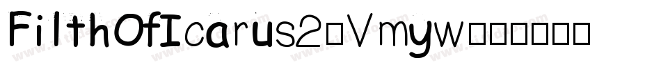 FilthOfIcarus2-Vmyw字体转换